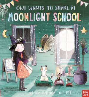 Owl Wants to Share at Moonlight School de Simon Puttock