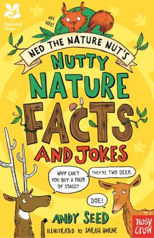 National Trust: Ned the Nature Nut's Nutty Nature Facts and Jokes de Andy Seed