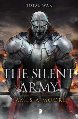 The Silent Army de James a. Moore