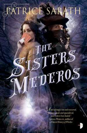 The Sisters Mederos de Patrice Sarath