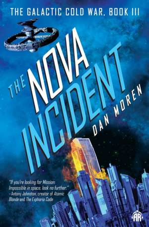 The Nova Incident de Dan Moren