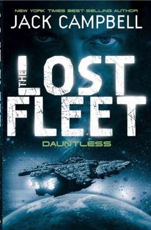 Lost Fleet - Dauntless (Book 1) de Jack Campbell