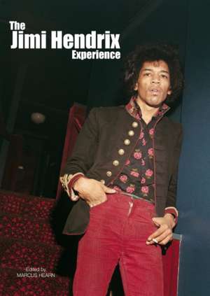 The Jimi Hendrix Experience de Marcus Hearn