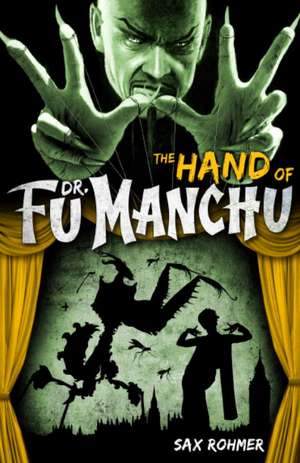 The Hand of Fu-Manchu de Sax Rohmer