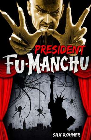 President Fu-Manchu de Sax Rohmer