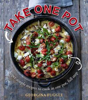 Take One Pot de Georgina Fuggle