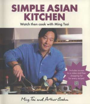 Simple Asian Kitchen de Arthur Boehm