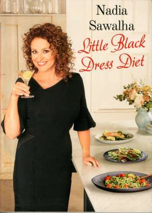 Nadia Sawalha's Little Black Dress Diet de Nadia Sawalha