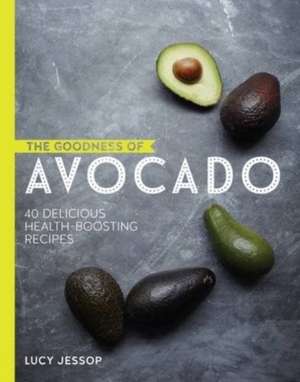 The Goodness of series: Avocado and Coconut de Lucy Jessop