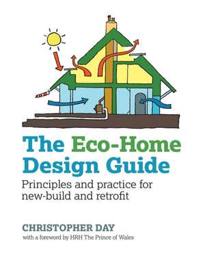 The Eco-Home Design Guide de Christopher Day