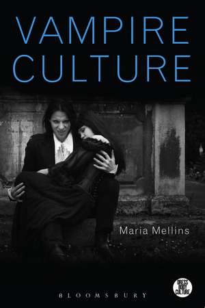 Vampire Culture de Maria Mellins