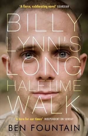 Billy Lynn's Long Halftime Walk de Ben Fountain