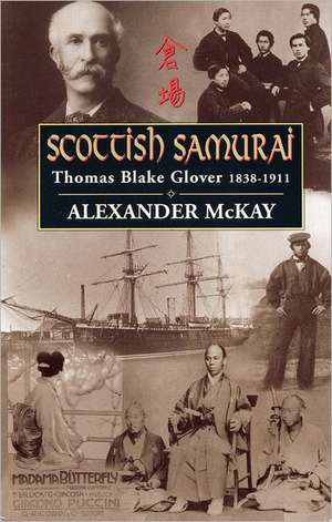 Scottish Samurai de Alexander McKay