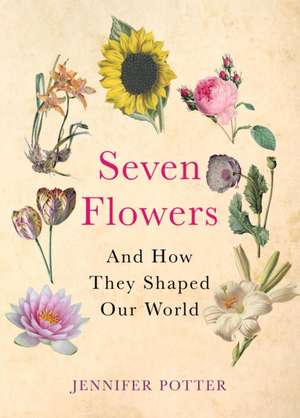 Potter, J: Seven Flowers de Jennifer Potter