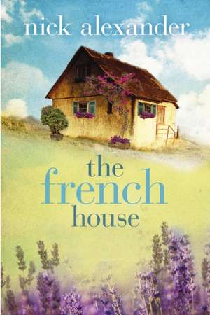 The French House de Nick Alexander