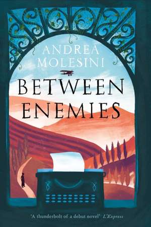 Between Enemies de Andrea (Author) Molesini