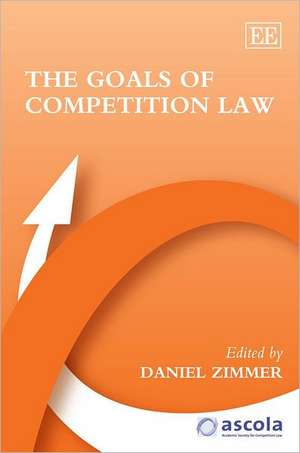 The Goals of Competition Law de Daniel Zimmer