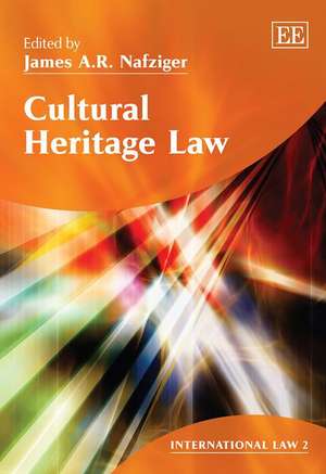 Cultural Heritage Law de James A.r. Nafziger