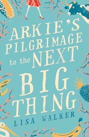 Arkie's Pilgrimage to the Next Big Thing de Lisa Walker