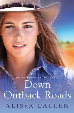 Down Outback Roads de Alissa Callen