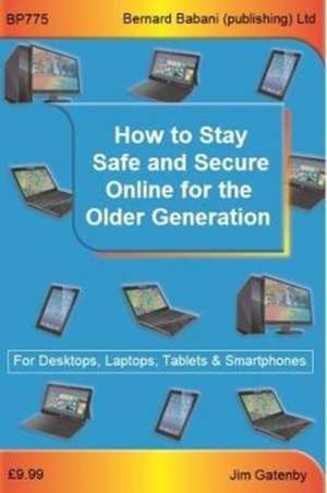 Online Security for the Older Generation de Jim Gatenby