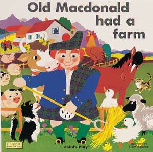 Old MacDonald Had a Farm de Pam Adams