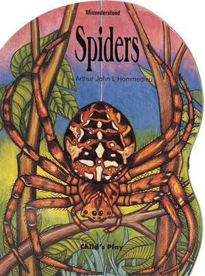 Misunderstood: Giant Spiders de Arthur John Hommedieu