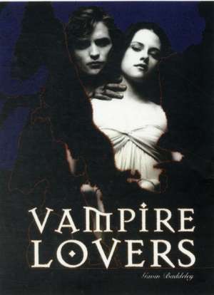 Vampire Lovers de Gavin Baddeley