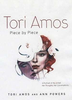 Tori Amos: Piece By Piece de Tori Amos