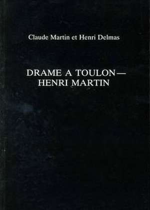 Drame à Toulon de Claude Martin