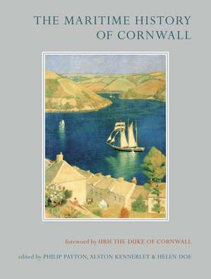 The Maritime History of Cornwall de Helen Doe