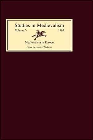 Studies in Medievalism V – Medievalism in Europe de Leslie J. Workman