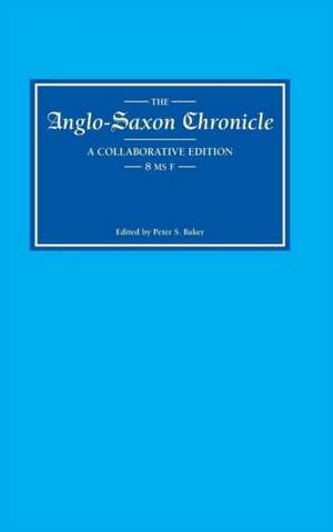 Anglo–Saxon Chronicle 8 – MS F de Peter S. Baker