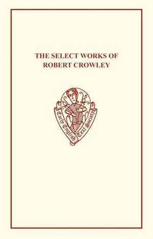 The Select Works of Robert Crowley de J.M Cowper