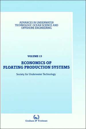 Economics of Floating Production Systems de Society for Underwater Technology (SUT)