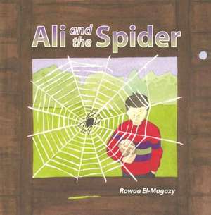 Ali and the Spider de Rowzaa El-Magazy