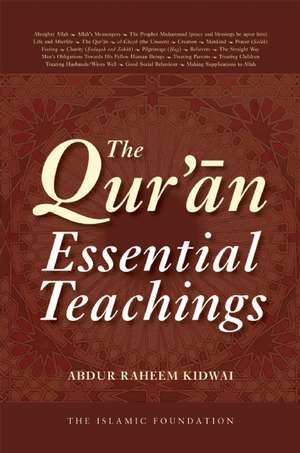 The Qur'an: Essential Teachings de Abdur Raheem Kidwai