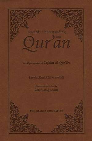 Towards Understanding the Qur'an: Abridged Version (Pocket Size) de Sayyid Abul A'la Mawdudi