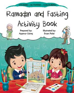 Ramadan and Fasting Activity Book de Aysenur Gunes