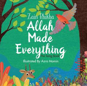 Bhika, Z: Allah Made Everything de Zain Bhika