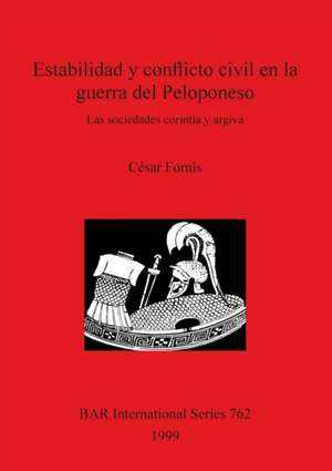 Estabilidad y conflicto civil en la guerra del Peloponeso de César Fornis