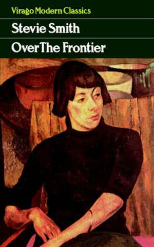 Over The Frontier de Stevie Smith