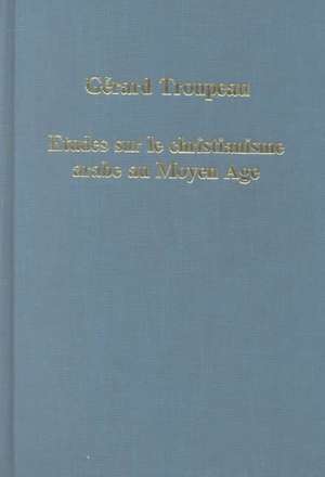 Etudes sur le christianisme arabe au Moyen Age de Gérard Troupeau