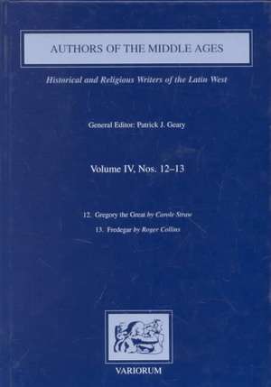 Authors of the Middle Ages, Volume IV, Nos 12–13: Historical and Religious Writers of the Latin West de Patrick J. Geary