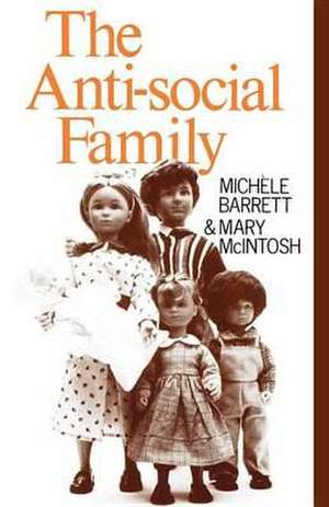 The Anti-Social Family de Michele Barrett