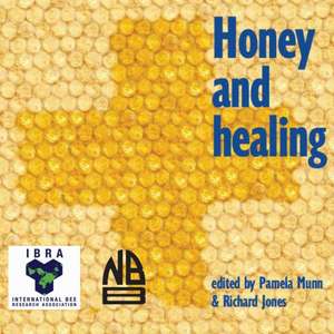 Honey and Healing de Pamela Munn