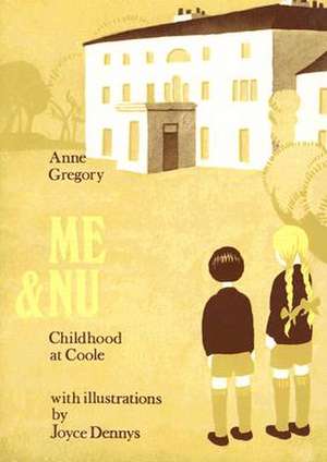 Me & Nu: Childhood at Coole de Maurice Collis