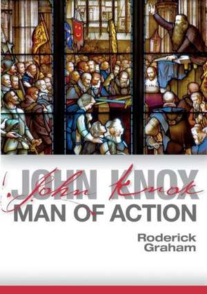 John Knox de Roderick Graham