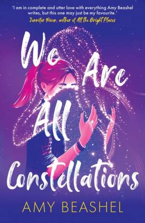 We Are All Constellations de Amy Beashel