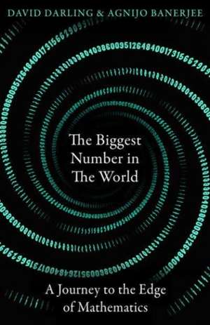 The Biggest Number in the World de David Darling